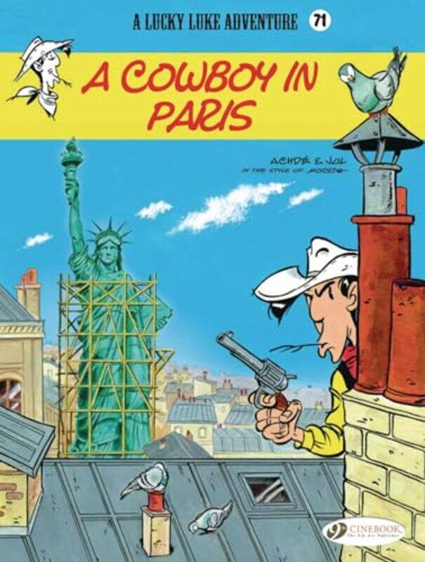 

Lucky Luke Vol 71 A Cowboy in Paris by JulAchde-Paperback