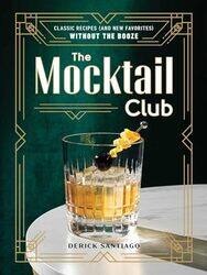 The Mocktail Club by Janit Calvo-Hardcover