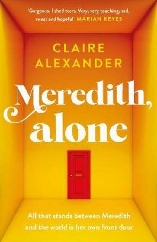 

Meredith, Alone,Hardcover, By:Claire Alexander