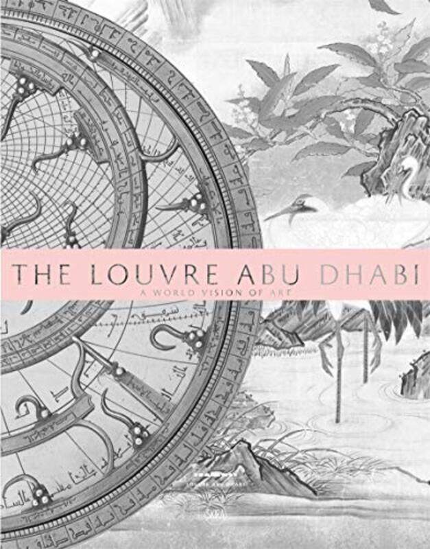 

The Louvre Abu Dhabi: A World Vision of Art