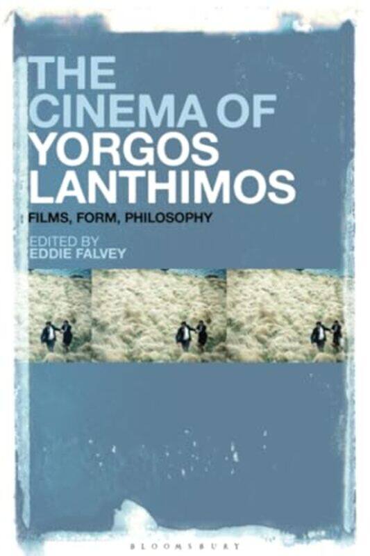 

The Cinema of Yorgos Lanthimos by Eddie Falvey-Paperback