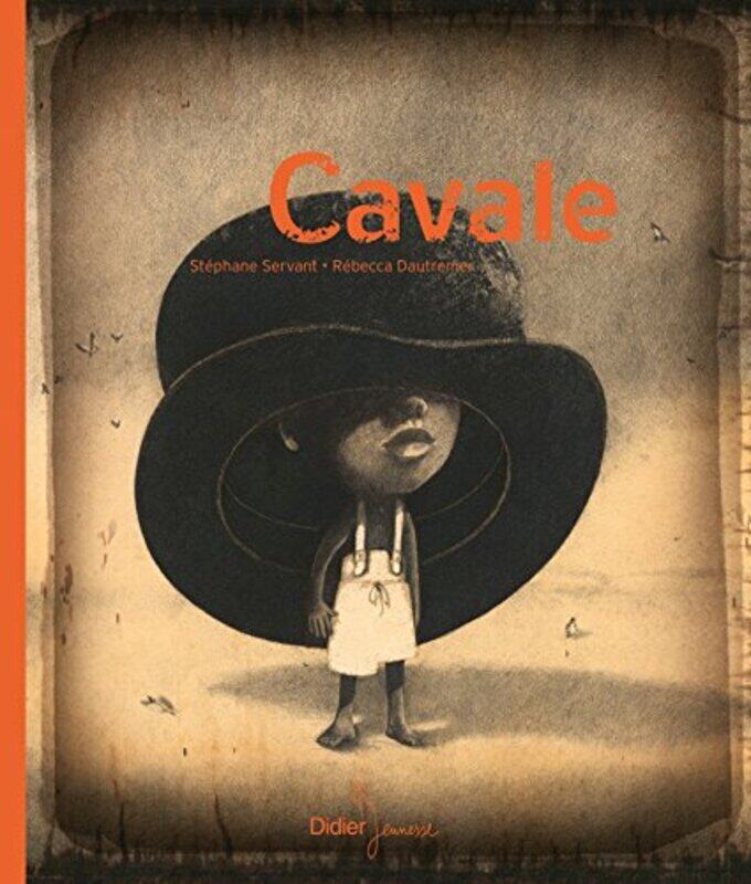 

CAVALE,Paperback,By:SERVANT/DAUTREMER