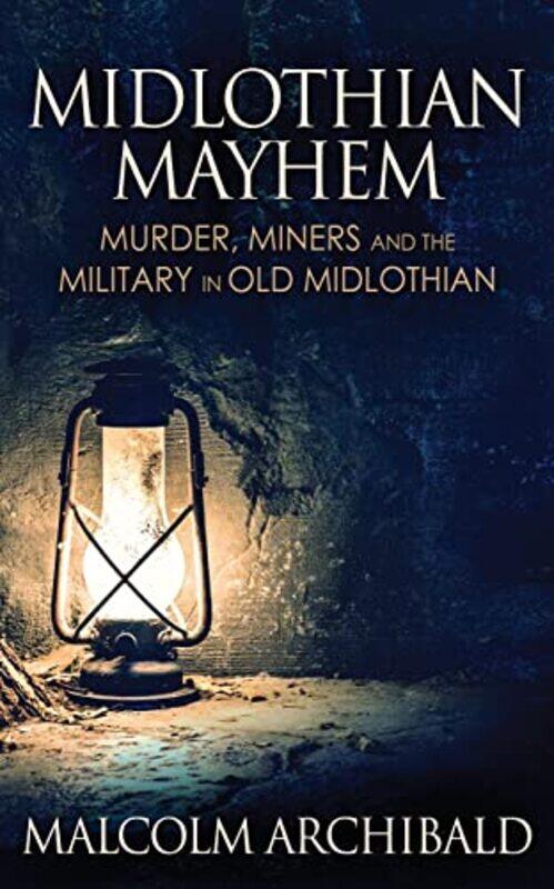 

Midlothian Mayhem by Malcolm Archibald-Paperback