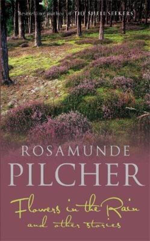 

Flowers in the Rain and Other Stories.paperback,By :Rosamunde Pilcher