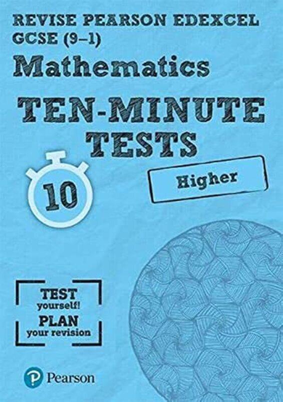 

Revise Edexcel GCSE Maths Ten-Minute Tests Higher Tier , Paperback by Bettison, Ian - Nicholson, Su