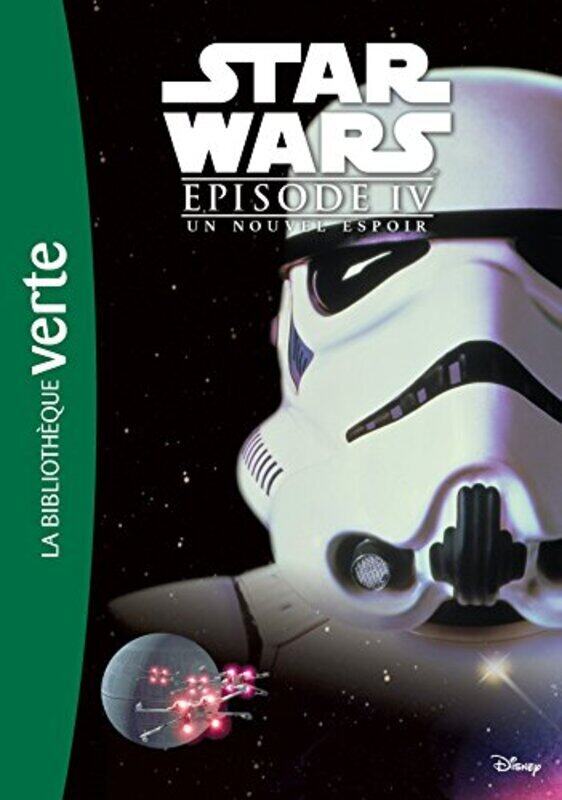

STAR WARS 10-12 ANS - T04 - STAR WARS - EPISODE IV - UN NOUVEL ESPOIR - LE ROMAN DU FILM , Paperback by George Lucas