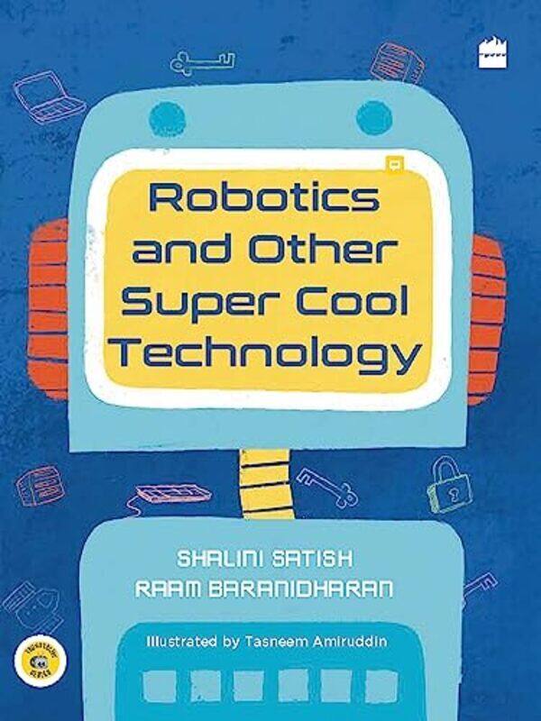 

Robotics And Other Super Cool Technology By Satish Shalini - Baranidharan Raam - Amiruddinhas Tasneem - Paperback