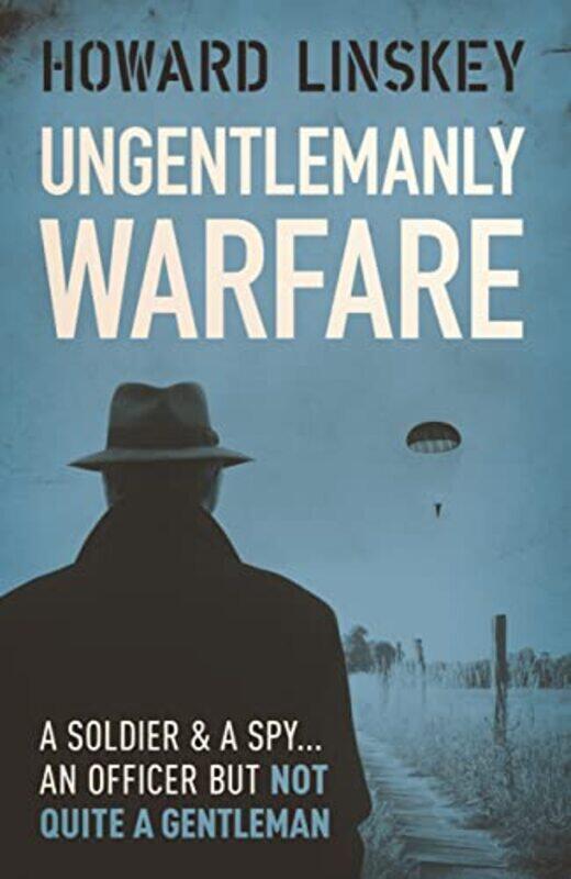 

Ungentlemanly Warfare by Howard Linskey-Paperback