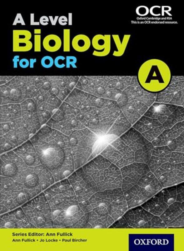 

A Level Biology for OCR A Student Book by Ann FullickJo LockePaul Bircher-Paperback