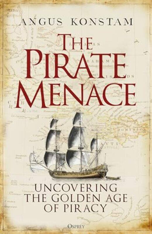 

The Pirate Menace by Angus Konstam-Hardcover