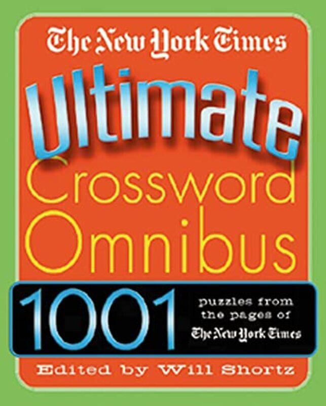 

Nyt Ultimate Xword Omnibus By Shortz Will - Paperback