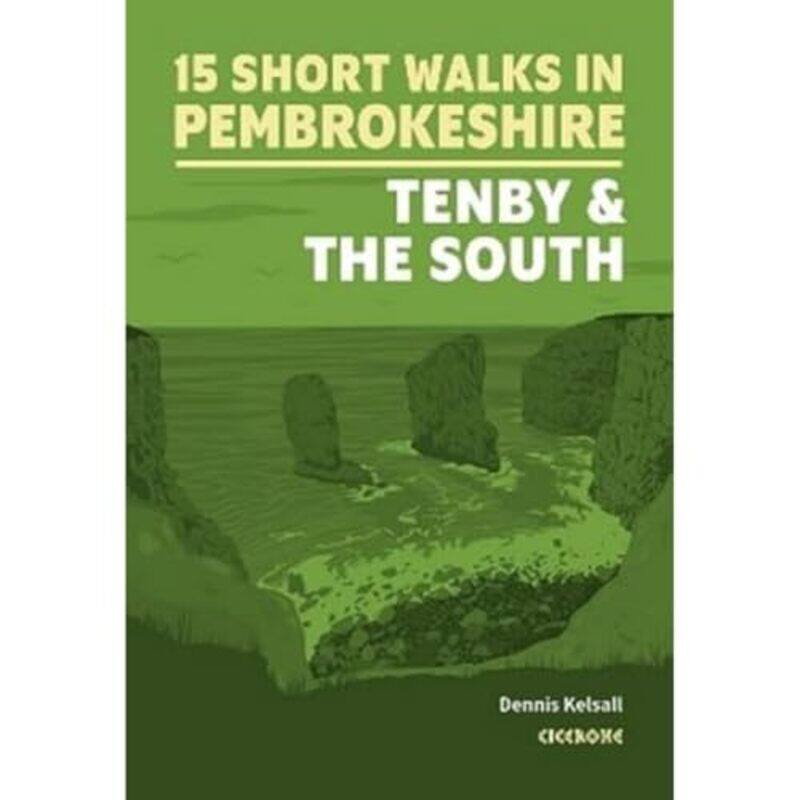 

Short Walks in Pembrokeshire Tenby and the south by Dennis Kelsall-Paperback