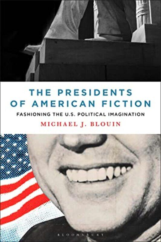 

The Presidents of American Fiction by Professor or Dr Michael J Associate Professor, Milligan University, USA Blouin-Paperback