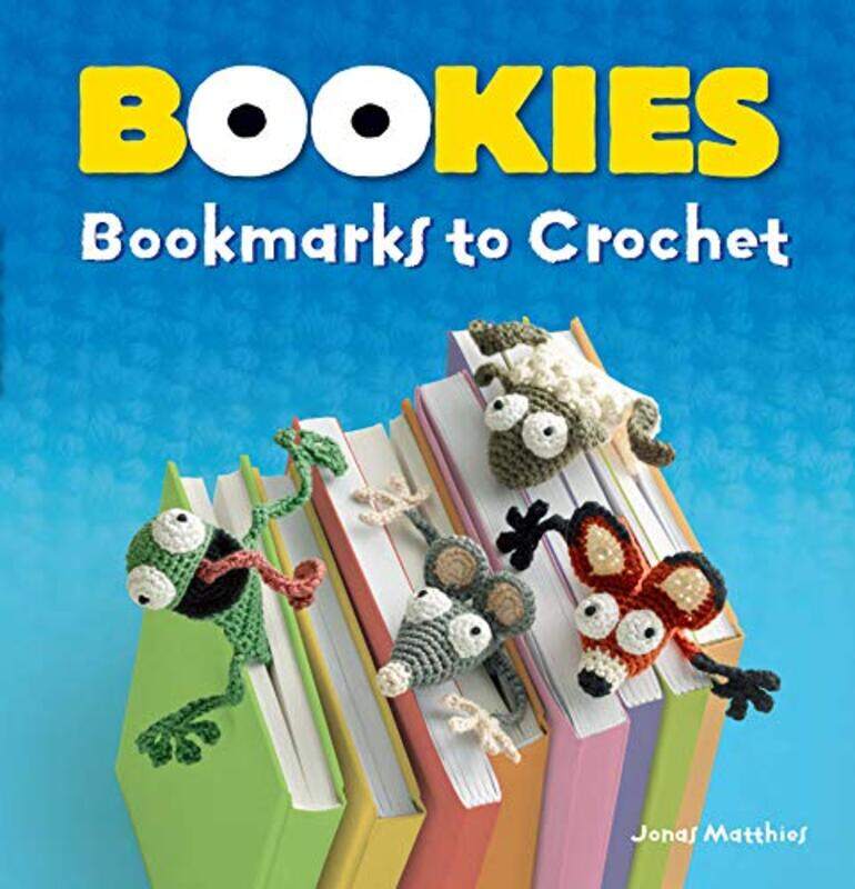 

Bookies: Bookmarks to Crochet,Paperback by Matthies, Jonas