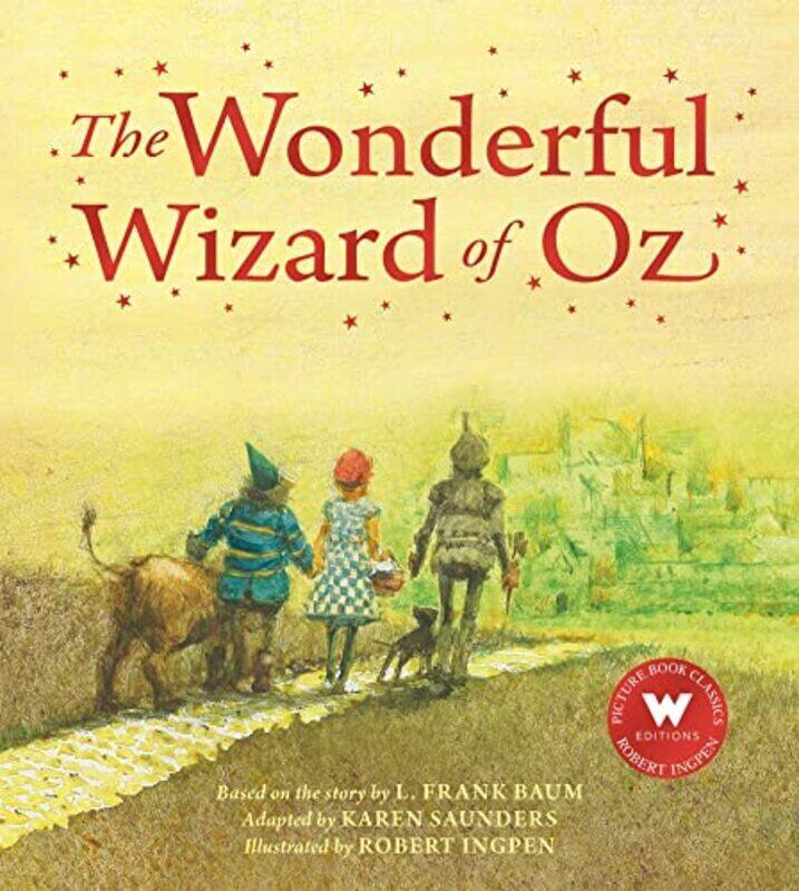 

The Wonderful Wizard of Oz , Paperback by Ingpen, Robert - Saunders, Karen - Baum, L. Frank