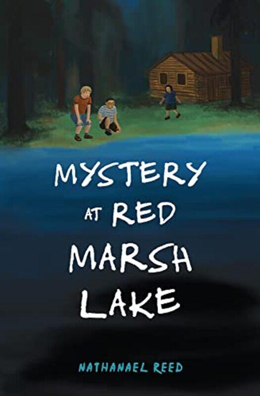 

Mystery at Red Marsh Lake by Nathaneal Reed-Paperback