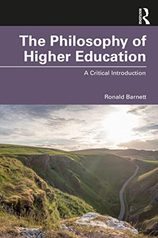 

The Philosophy of Higher Education by Ronald Institute of Education, University of London, UK Barnett-Paperback