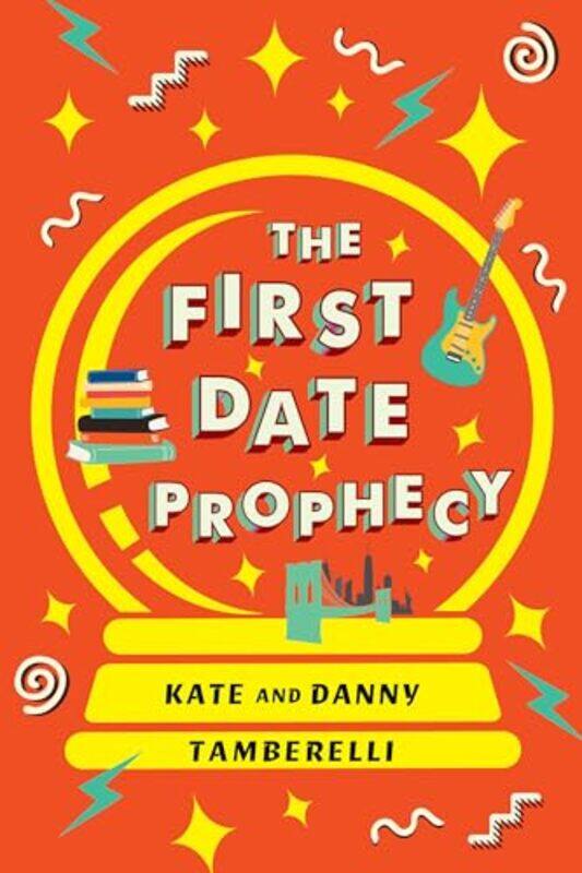 

The First Date Prophecy by Kate TamberelliDanny Tamberelli-Paperback