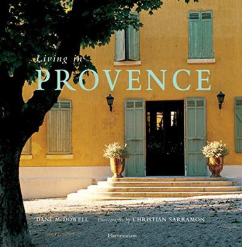 

Living in Provence, Hardcover Book, By: Dane McDowell