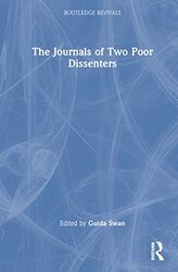 Journals of Two Poor Dissenters by Guida Swan - Hardcover