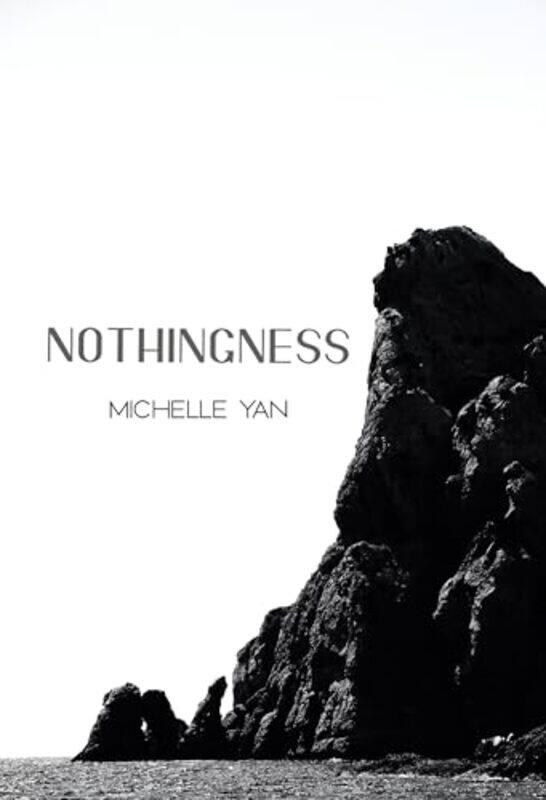 

Nothingness by Michelle Yan-Paperback