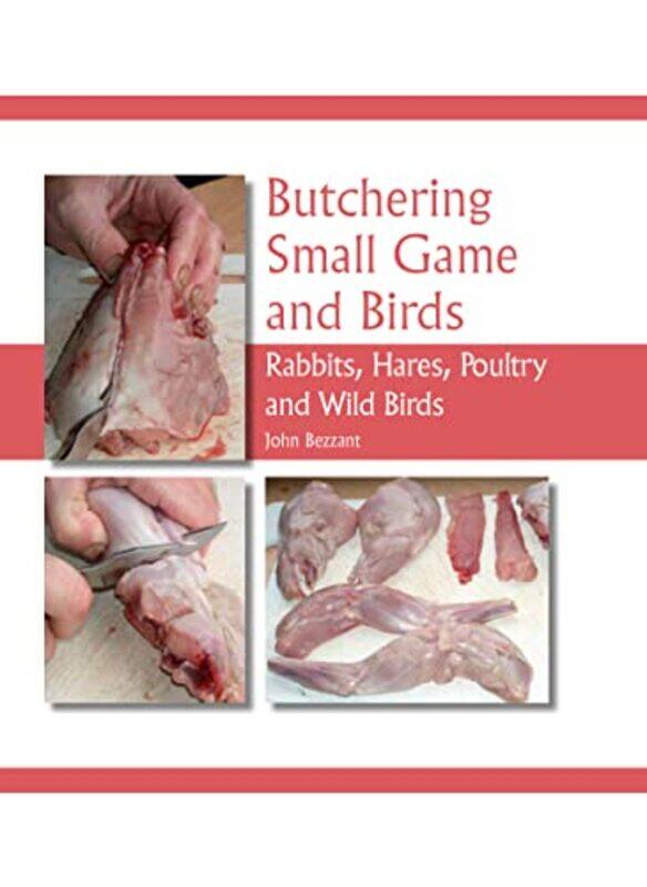 

Butchering Small Game and Birds by Margo RejmerAntonia Lloyd JonesZosia Krasodomska-Jones-Hardcover