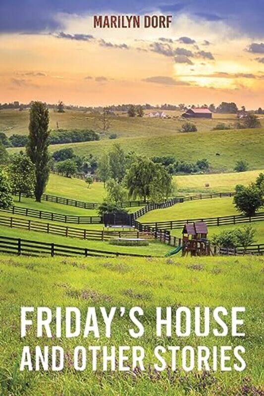 

Fridays House and Other Stories by Marilyn Dorf-Paperback