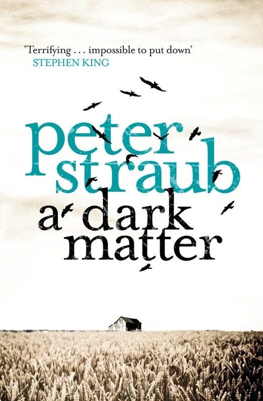

A Dark Matter, Paperback Book, By: Peter Straub