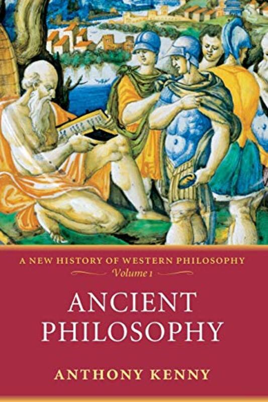 Ancient Philosophy: 1 (History of Western Philosophy),Paperback,By:Anthony John Patrick Kenny