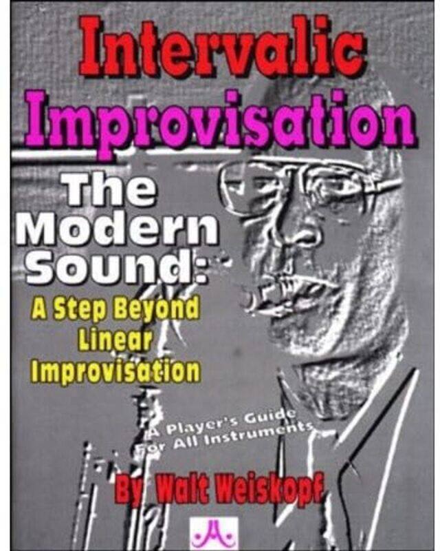 

Intervallic Improvisation By Weiskopf Walt - Paperback
