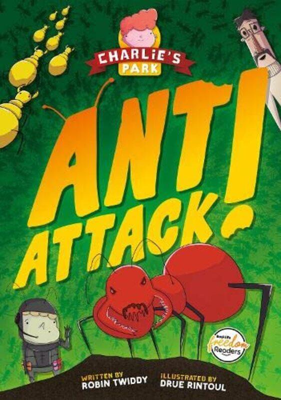 

Ant Attack Charlies Park 2 by Robin Twiddy-Paperback