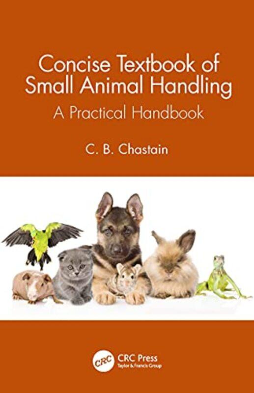 

Concise Textbook of Small Animal Handling by Debbie HepplewhiteRoderick HuntAlex Brychta-Paperback