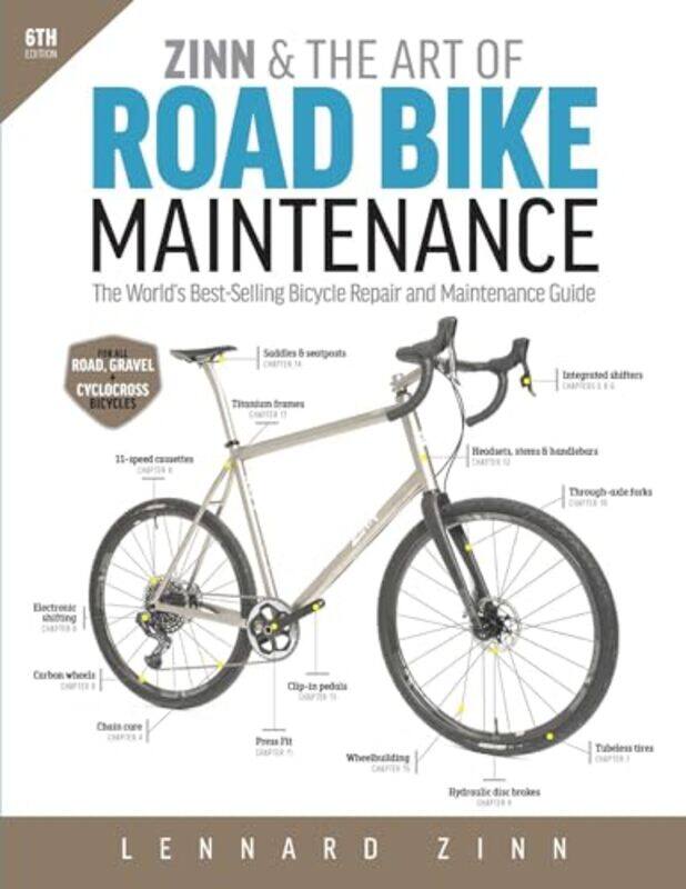 

Zinn And The Art Of Road Bike Maintenance The Worlds Bestselling Bicycle Repair And Maintenance Gui by Zinn, Lennard - Paperback