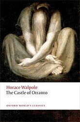 The Castle of Otranto: A Gothic Story , Paperback by Walpole, Horace - Groom, Nick (University of Exeter)