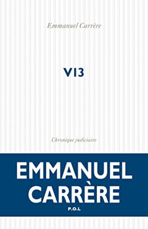 V13 Chronique Judiciaire by CARRERE EMMANUEL Paperback