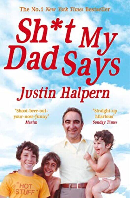 

Shit My Dad Says By Justin Halpern Paperback