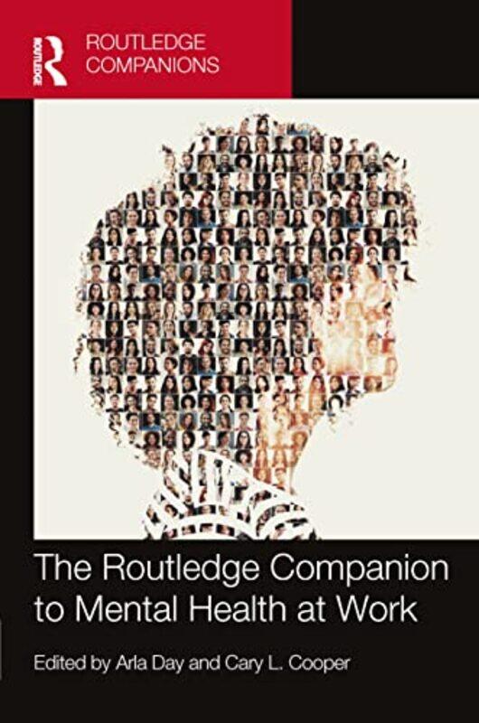 

The Routledge Companion To Mental Health At Work by Arla (St Mary's University, Canada) DayCary L Cooper-Hardcover