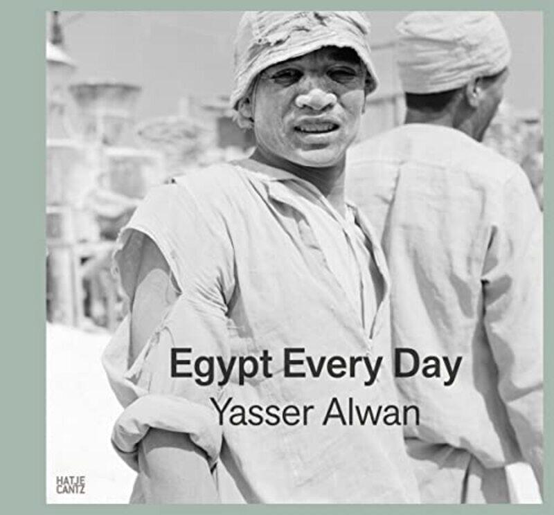 

Yasser Alwan: Egypt Every Day,Paperback,by:Shamoon Zamir and Rutger Fuchs