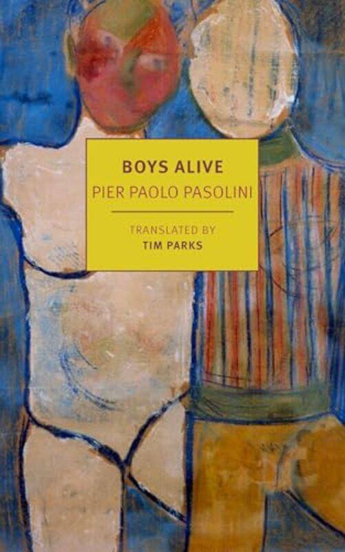 

Boys Alive by Pier Paolo PasoliniTim Parks-Paperback