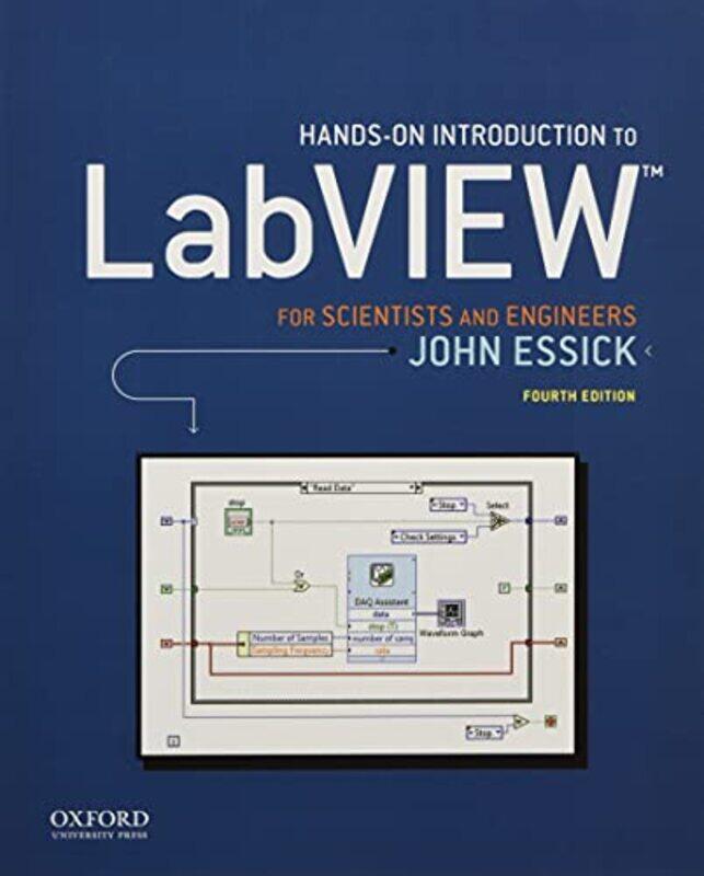 

HandsOn Introduction to LabVIEW for Scientists and Engineers by John Professor of Physics, Professor of Physics, Reed College Essick-Paperback
