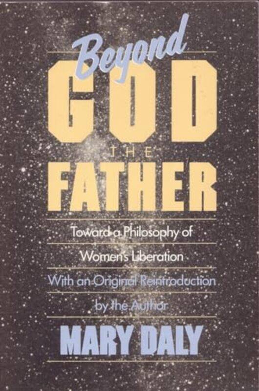 

Beyond God The Father by Mary Daly-Paperback