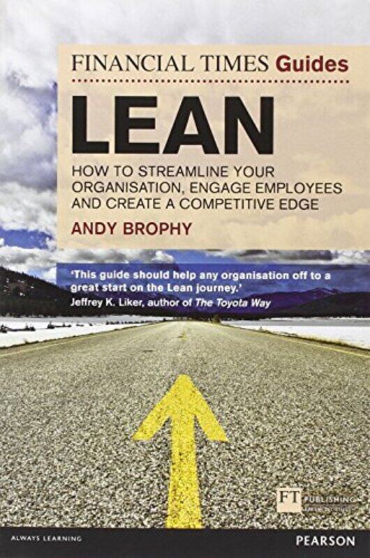 

Financial Times Guide to Lean The by Andy Brophy-Paperback