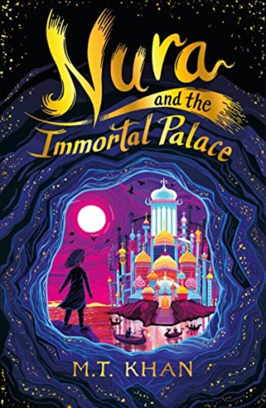 

Nura and the Immortal Palace,Paperback,by:Khan, M. T.