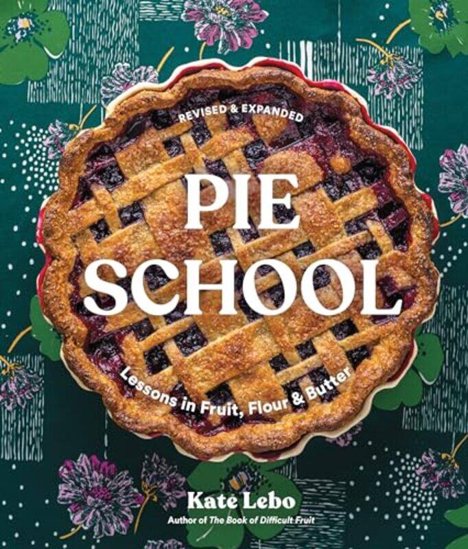 

Pie School by Kate Lebo-Paperback