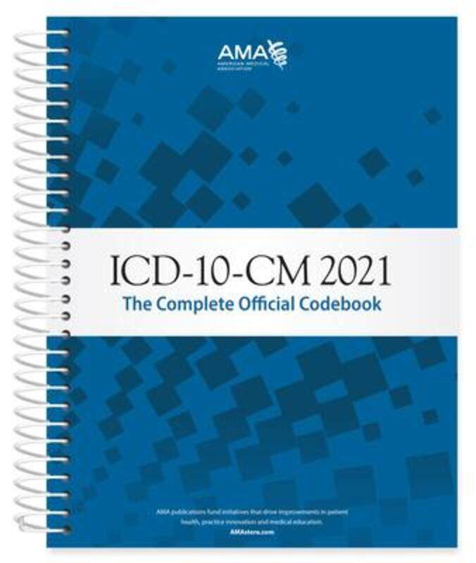 

ICD-10-CM 2021: The Complete Official Codebook with Guidelines,Paperback,ByAmerican Medical Association