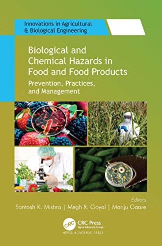 

Biological and Chemical Hazards in Food and Food Products by Keisha A BrownMarvin D SterlingNitasha Tamar SharmaWill Bridge-Hardcover