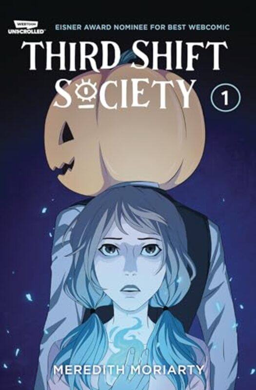 

Third Shift Society Volume One by Meredith Moriarty-Paperback