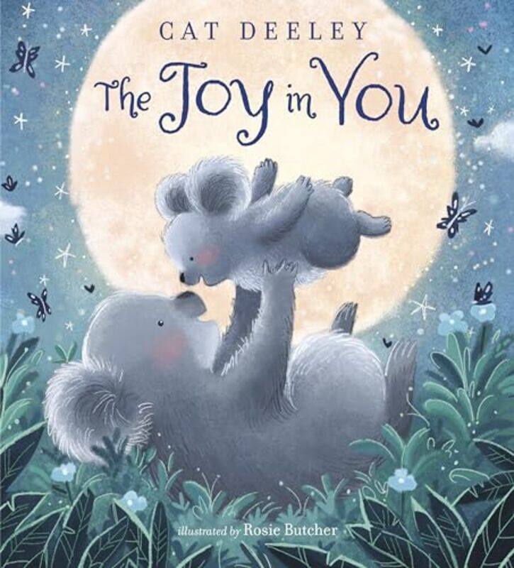 

The Joy in You by Cat DeeleyRosie Butcher-Hardcover