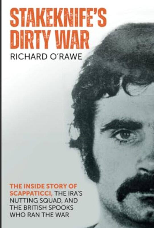 

Stakeknifes Dirty War by Richard ORawe-Paperback