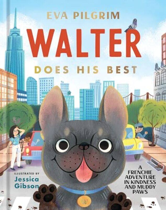 

Walter Does His Best by Eva PilgrimJessica Gibson-Hardcover